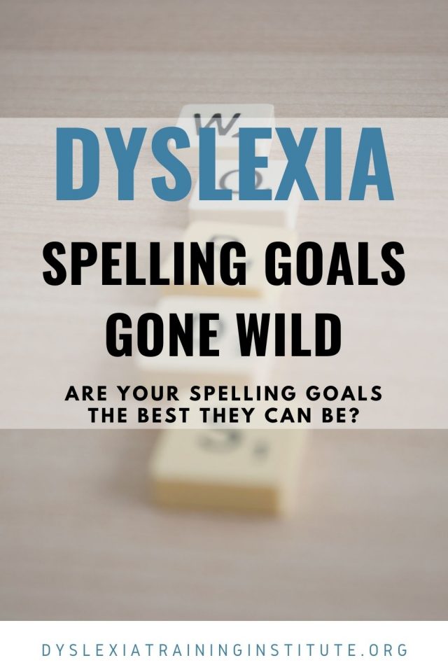 Dyslexia And Spelling Goals In The Iep Dyslexia Training Institute Blog 6992