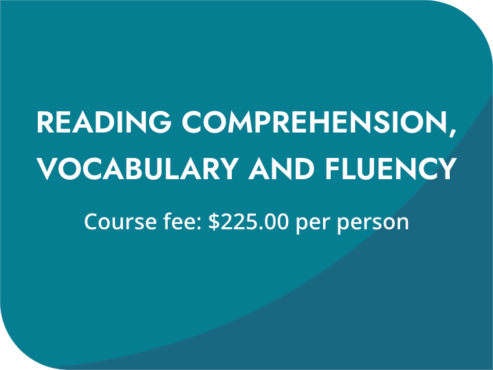 Reading Comprehension, Vocabulary and Fluency