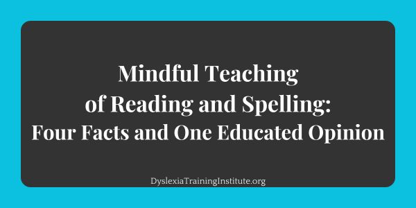 Mindful Teaching of Reading and Spelling